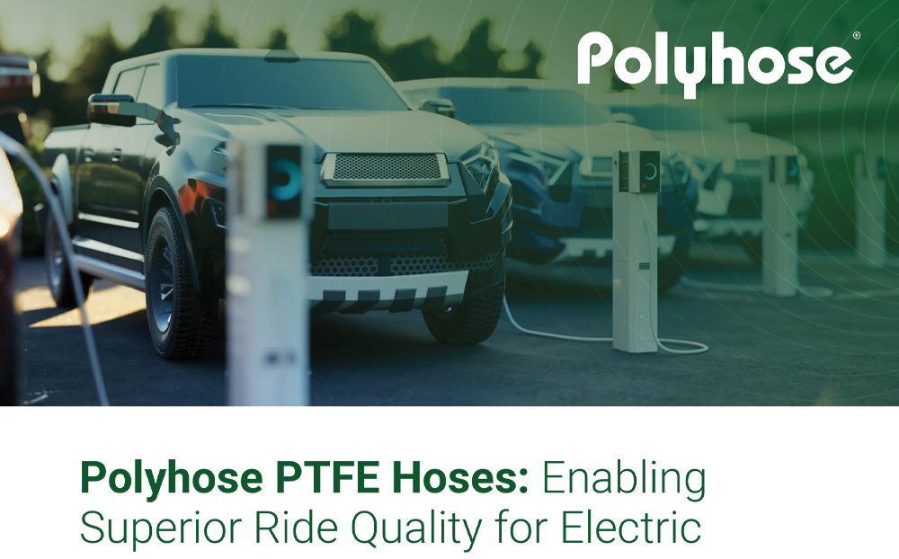 Case Study: Polyhose PTFE Hoses Perform in Electric Vehicles